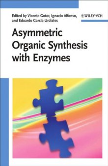 Asymmetric Organic Synthesis with Enzymes