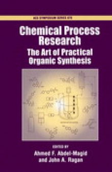 Chemical Process Research. The Art of Practical Organic Synthesis