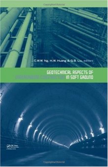 Geotechnical Aspects of Underground Construction in Soft Ground: Proceedings of the 6th International Symposium (IS-Shanghai 2008)