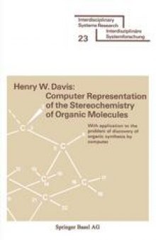 Computer Representation of the Stereochemistry of Organic Molecules: With application to the problem of discovery of organic synthesis by computer