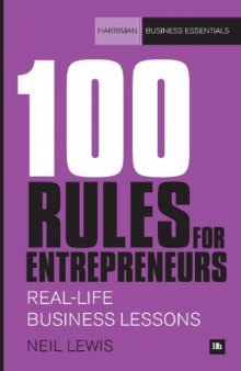 100 Rules For Entrepreneurs: Real-life business lessons