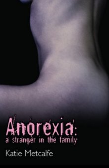 Anorexia: A Stranger in the Family