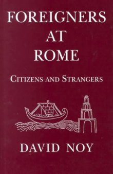 Foreigners at Rome: Citizens and Strangers