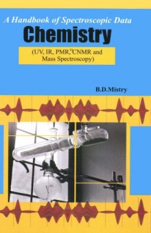 A Handbook of Spectroscopic Data Chemistry : UV, IR, PMR, CNMR and Mass Spectroscopy