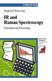 IR and Raman Spectroscopy: Fundamental Processing (Spectroscopic Techniques: An Interactive Course)  