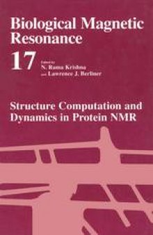 Biological Magnetic Resonance: Structure Computation and Dynamics in Protein NMR