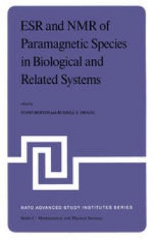 ESR and NMR of Paramagnetic Species in Biological and Related Systems: Proceedings of the NATO Advanced Study Institute held at Acquafredda di Maratea, Italy, June 3–15,1979