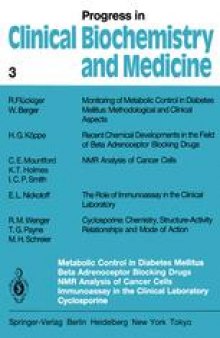 Metabolic Control in Diabetes Mellitus Beta Adrenoceptor Blocking Drugs NMR Analysis of Cancer Cells Immunoassay in the Clinical Laboratory Cyclosporine