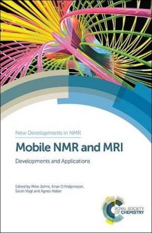 Mobile NMR and MRI : developments and applications