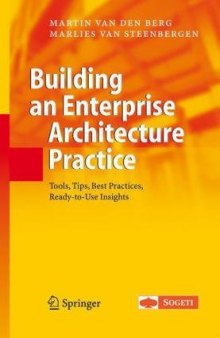 Building an Enterprise Architecture Practice: Tools, Tips, Best Practices, Ready-to-Use Insights (The Enterprise Series)