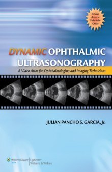 Dynamic Ophthalmic Ultrasonography: A Video Atlas for Ophthalmologists and Imaging Technicians