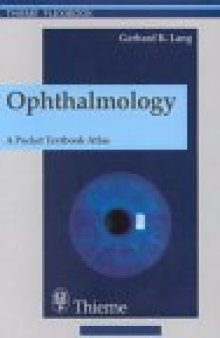 Ophthalmology. A Pocket Textbook Atlas