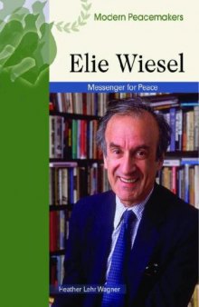Elie Wiesel (Modern Peacemakers)