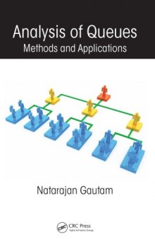 Analysis of Queues : Methods and Applications.