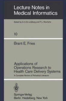 Applications of Operations Research to Health Care Delivery Systems: A Complete Review of Periodical Literature