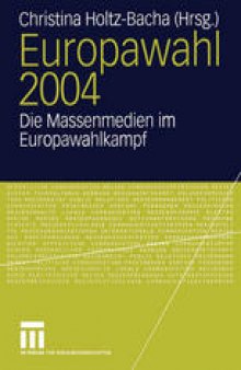 Europawahl 2004: Die Massenmedien im Europawahlkampf