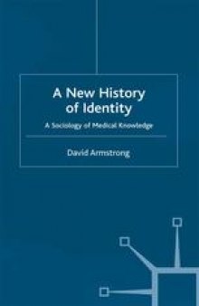 A New History of Identity: A Sociology of Medical Knowledge