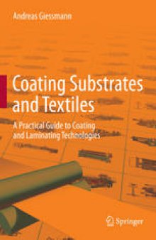 Coating Substrates and Textiles: A Practical Guide to Coating and Laminating Technologies