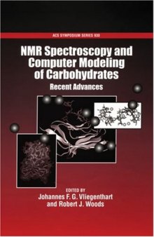 NMR Spectroscopy and Computer Modeling of Carbohydrates: Recent Advances (ACS Symposium)