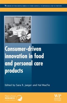 Consumer Driven Innovation in Food and Personal Care Products (Woodhead Publishing Series in Textiles)  