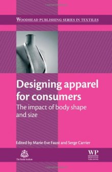Designing apparel for consumers : the impact of body shape and size