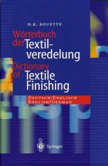 Dictionary of Textile Finishing. Deutsch/englisch, English/german