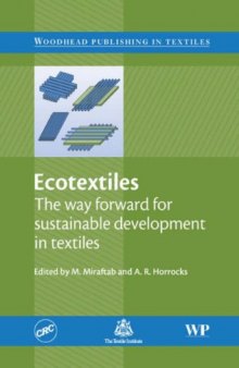 Ecotextiles 2004: The Way Forward for Sustainable Development in Textiles (Woodhead Publishing Series in Textiles)  
