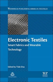 Electronic Textiles: Smart Fabrics and Wearable Technology
