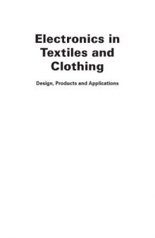 Electronics in textiles and clothing : design, products and applications