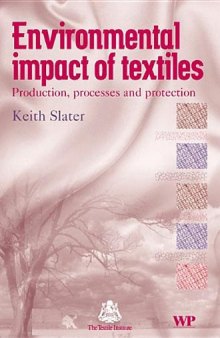 Environmental Impact of Textiles. Production, Processes and Protection