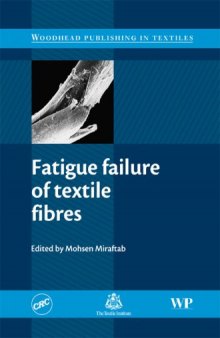 Fatigue Failure of Textile Fibres (Woodhead Publishing Series in Textiles)  