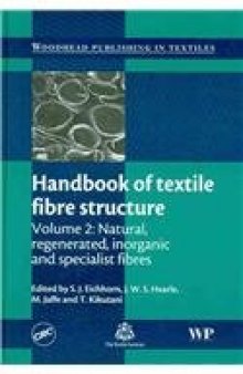 Handbook of Textile Fibre Structure, Volume 2: Natural, Regenerated, Inorganic, and Specialist Fibres (Woodhead Publishing in Textiles)  