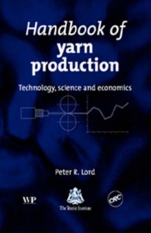 Handbook of Yarn Production: Technology, Science and Economics