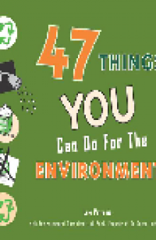 47 Things Teens Can Do for the Environment