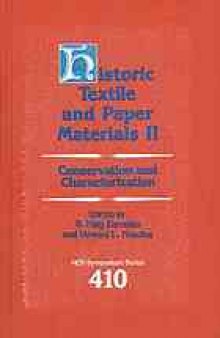 Historic Textile and Paper Materials II. Conservation and Characterization