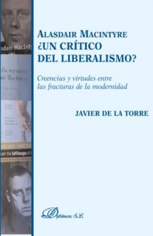 Alasdair Macintyre Un Crítico Del Liberalismo? (Spanish Edition)
