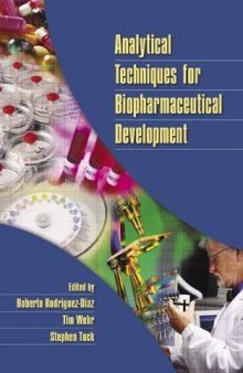 Analytical techniques for biopharmaceutical development  