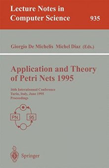 Application and Theory of Petri Nets 1995: 16th International Conference Turin, Italy, June 26–30, 1995 Proceedings