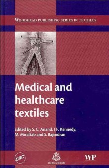 Medical and Healthcare Textiles 2007: Proceedings of the Fourth International Conference on Healthcare and Medical Textiles (Woodhead Publishing Series in Textiles)  