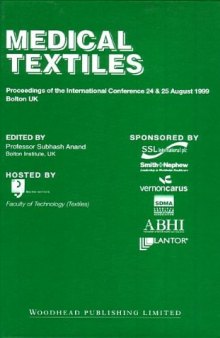 Medical Textiles. Proceedings of the 2nd International Conference, 24th & 25th August 1999, Bolton Institute, UK