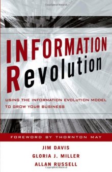 Information Revolution: Using the Information Evolution Model to Grow Your Business