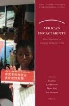 African Engagements: Africa Negotiating an Emerging Multipolar World  
