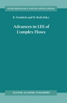 Advances in LES of Complex Flows: Proceedings of the Euromech Colloquium 412, held in Munich, Germany 4–6 October 2000
