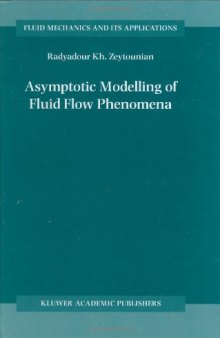 Asymptotic modelling of fluid flow phenomena