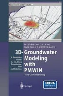 3D-Groundwater Modeling with PMWIN: A Simulation System for Modeling Groundwater Flow and Pollution