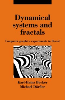 Dynamical Systems and Fractals: Computer Graphics Experiments with Pascal