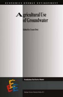 Agricultural Use of Groundwater: Towards Integration Between Agricultural Policy and Water Resources Management
