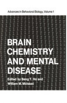 Brain Chemistry and Mental Disease: Proceedings of a Symposium on Brain Chemistry and Mental Disease held at the Texas Research Institute, Houston, Texas, November 18–20, 1970
