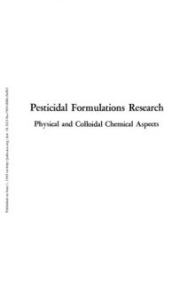 Pesticidal Formulations Research. Physical and Colloidal Chemical Aspects