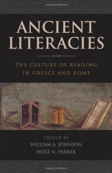 Ancient Literacies; The Culture of Reading in Greece and Rome